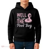 Well Yes I Am The Pool Boy Kids Hoodie thumb 4