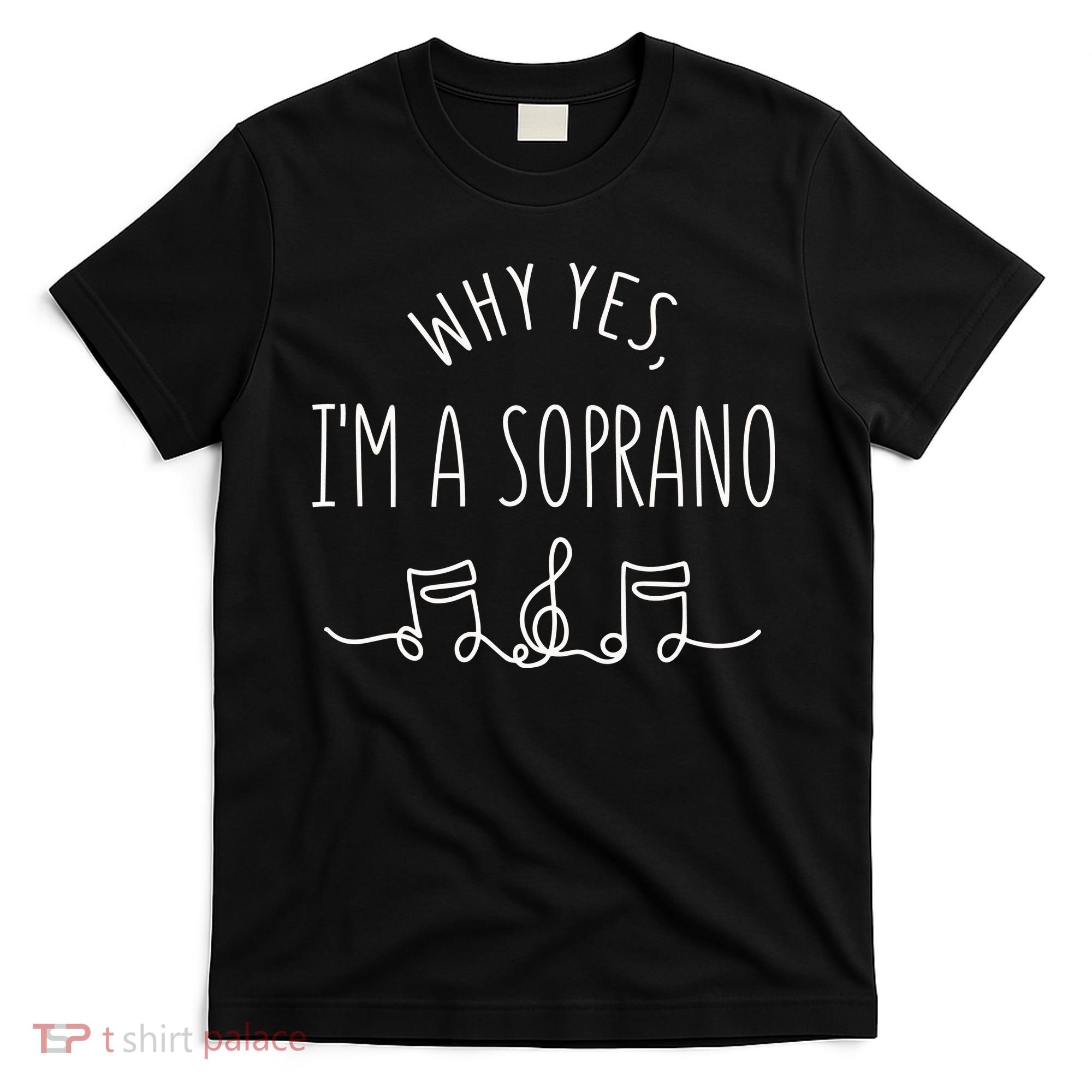 Why Yes I'm A Sopranino Musical T-Shirt