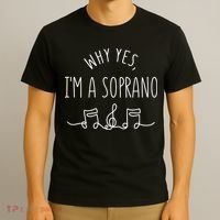 Why Yes I'm A Sopranino Musical T-Shirt thumb 3