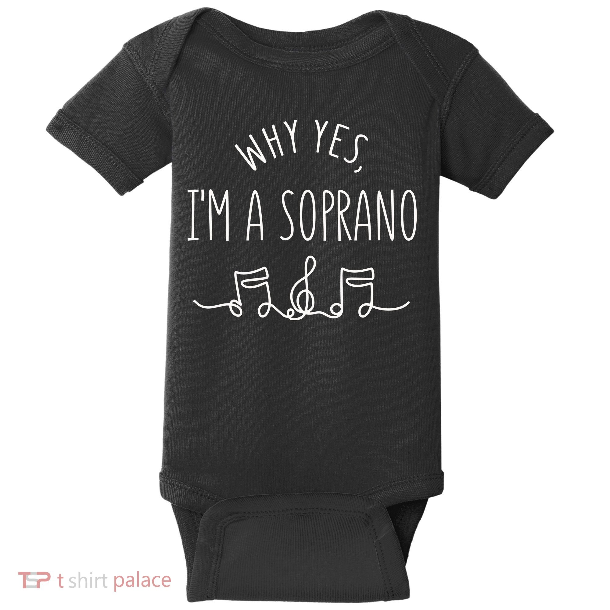 Why Yes I'm A Sopranino Musical Baby Bodysuit