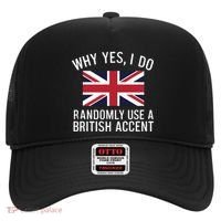 Why Yes I Do Randomly Use A British Accent Funny Graphic Gift Hat thumb 0
