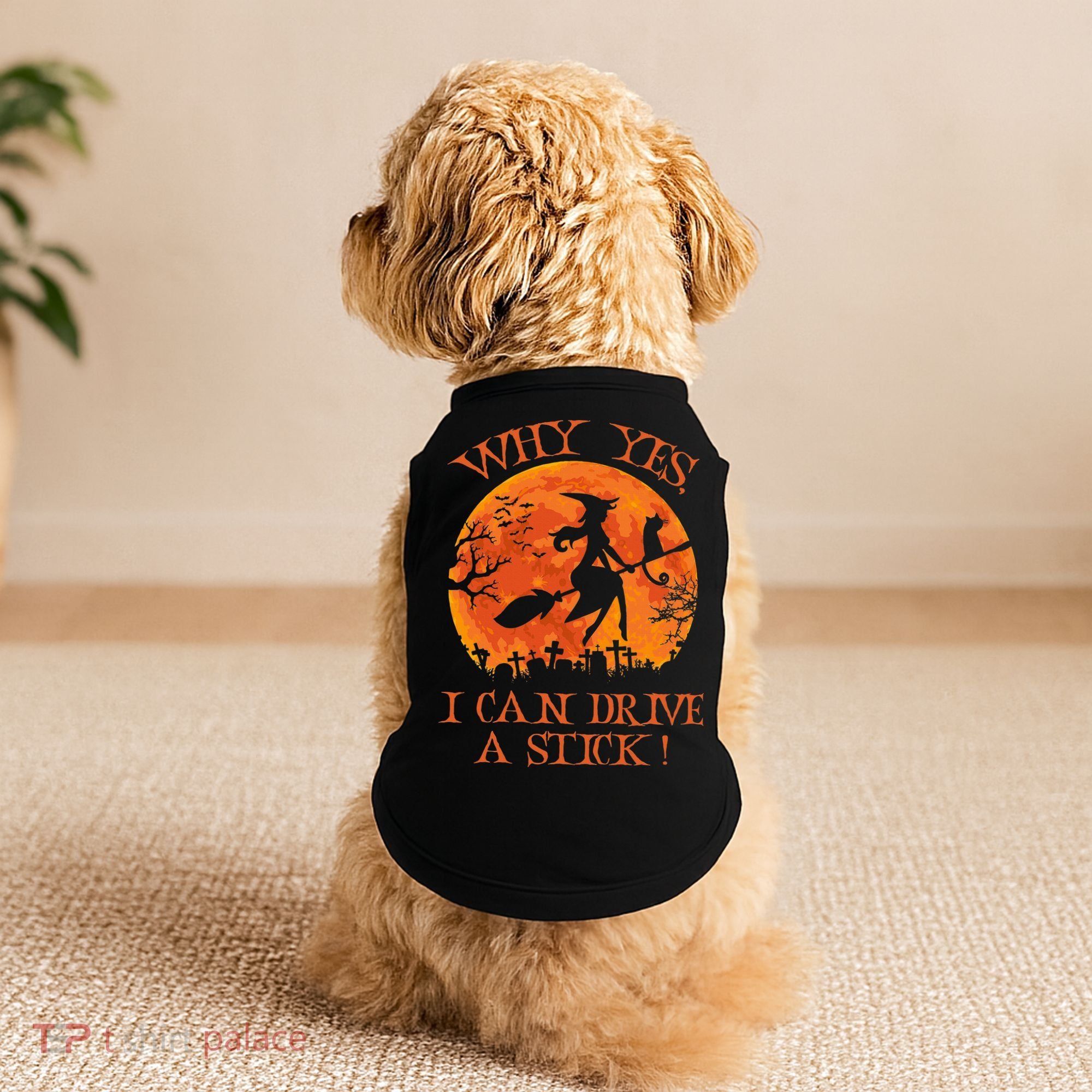 Why Yes I Drive A Stick Halloween Witch Doggie Tank