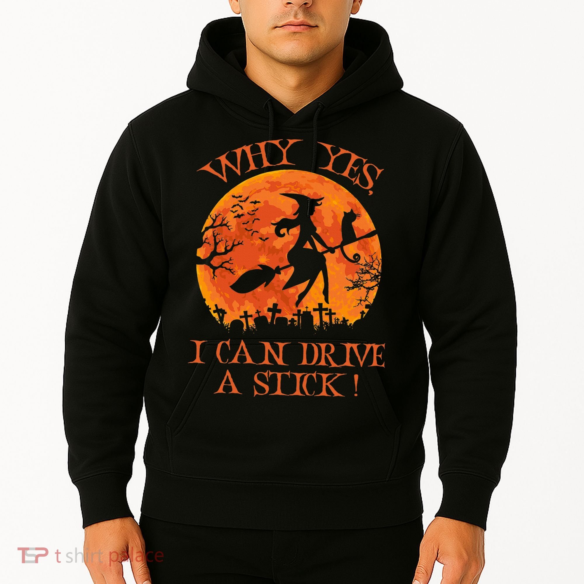 Why Yes I Drive A Stick Halloween Witch Hoodie