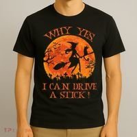 Why Yes I Drive A Stick Halloween Witch T-Shirt thumb 3