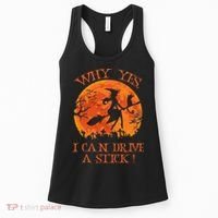 Why Yes I Drive A Stick Halloween Witch Women's Tank Top thumb 0