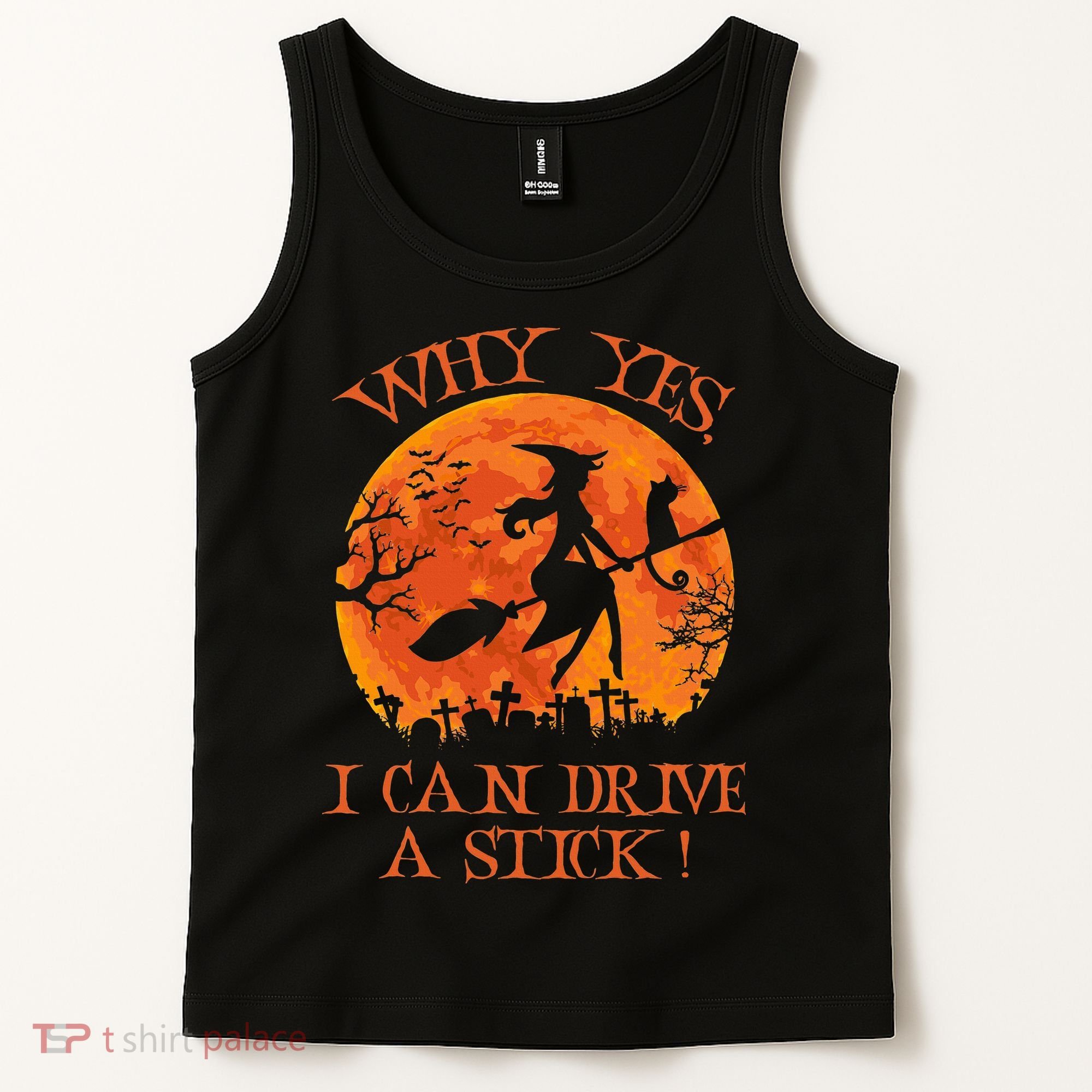 Why Yes I Drive A Stick Halloween Witch Tank Top