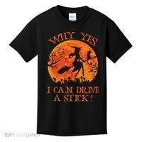 Why Yes I Drive A Stick Halloween Witch Kids T-Shirt thumb 0
