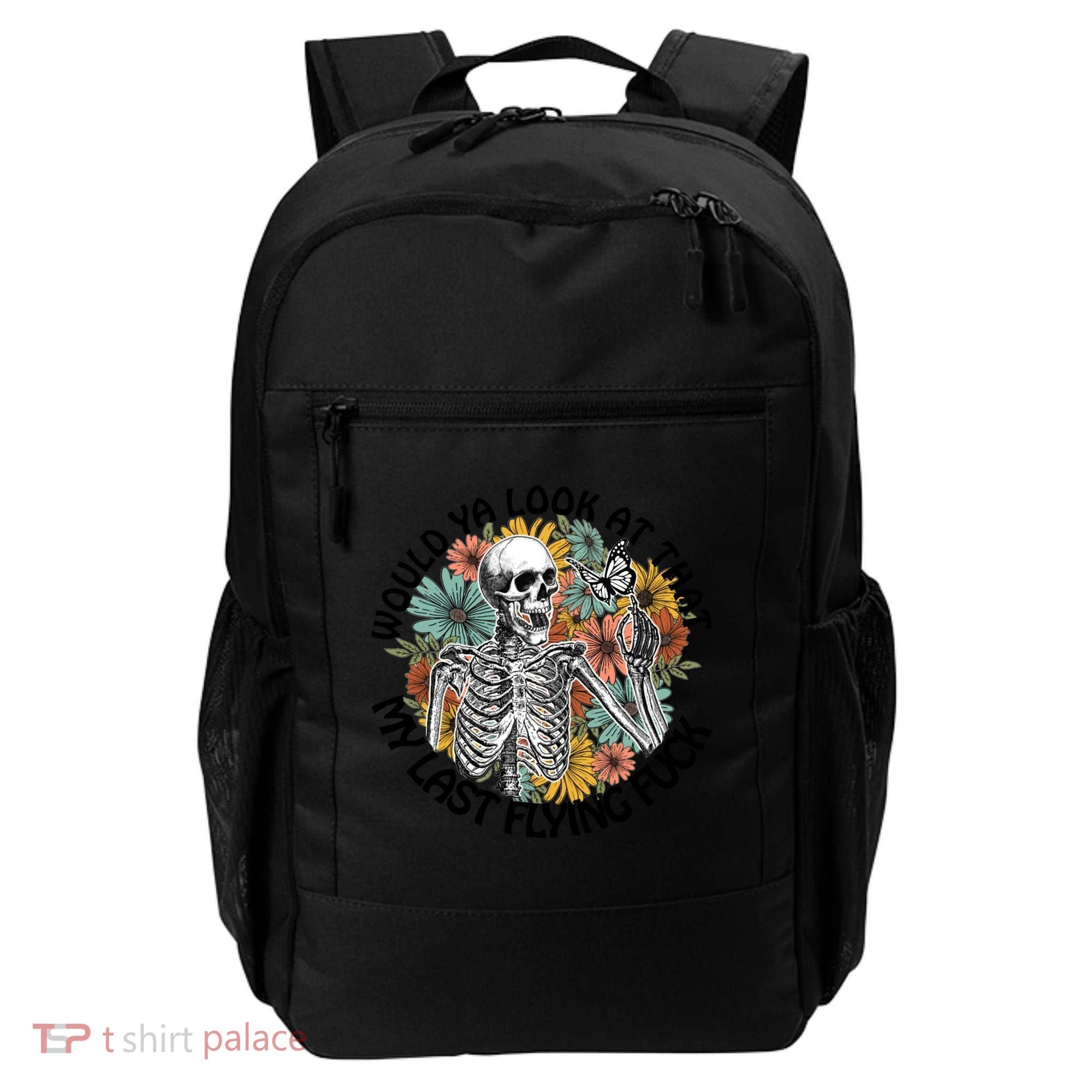 Would Ya Look At That My Last Flying Fuck Skeleton Halloween Gift Backpack