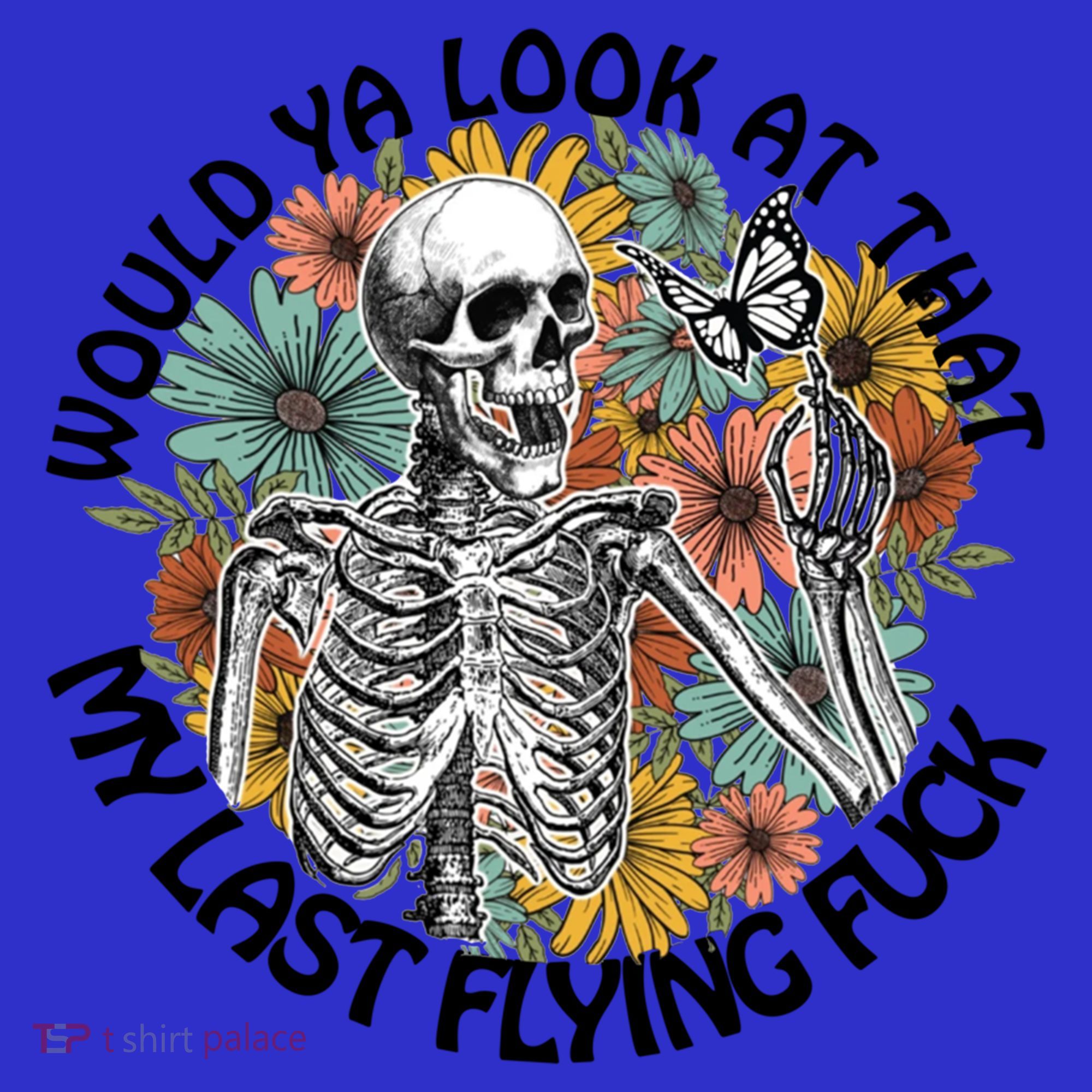 Would Ya Look At That My Last Flying Fuck Skeleton Halloween Gift Mousepad