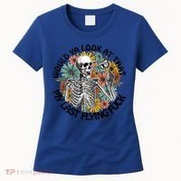Would Ya Look At That My Last Flying Fuck Skeleton Halloween Gift Women's T-Shirt thumb 0