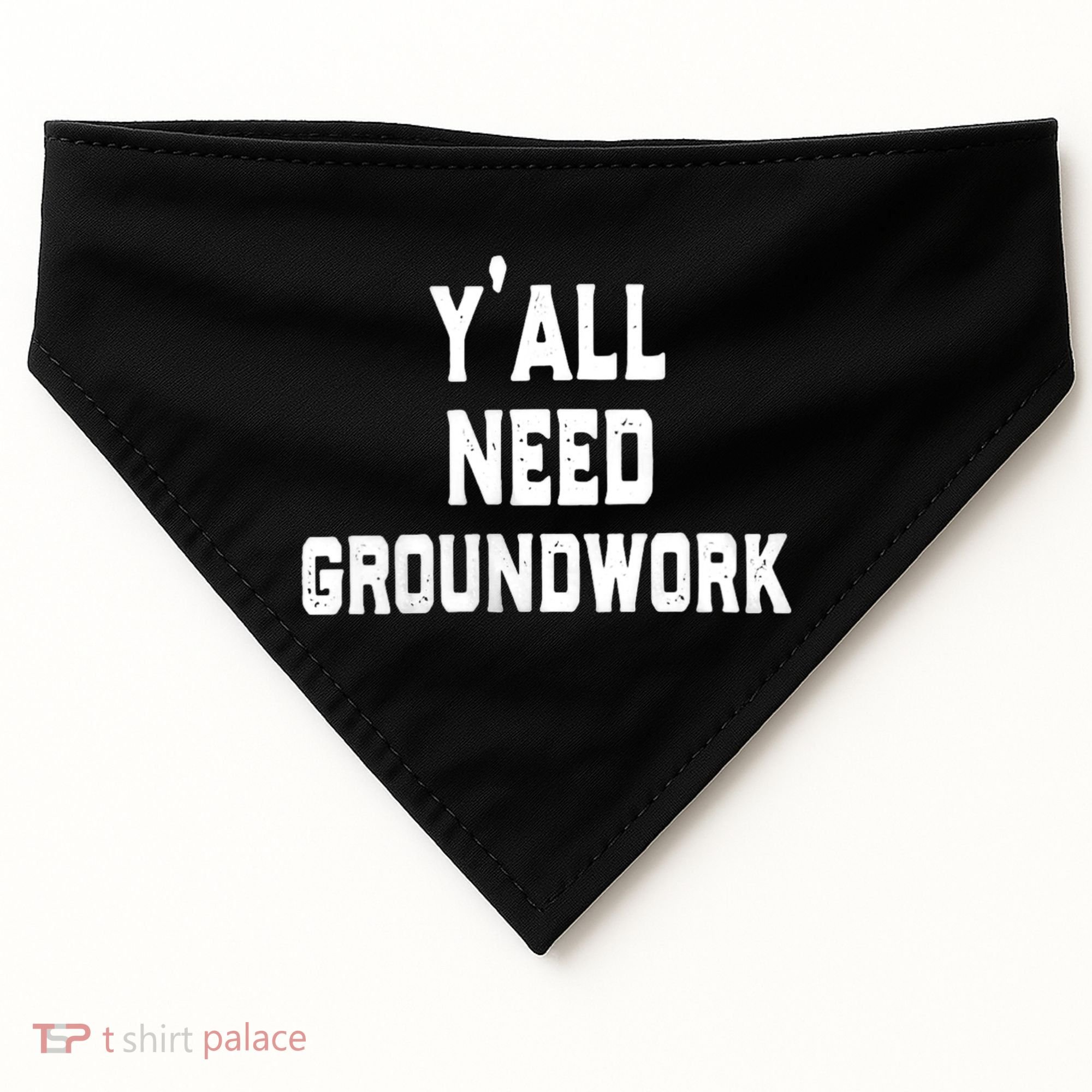 Womens Y'all Need Groundwork USA-Made Doggie Bandana