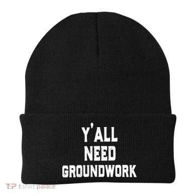 Womens Y'all Need Groundwork Beanie