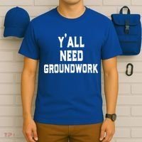 Womens Y'all Need Groundwork T-Shirt thumb 6