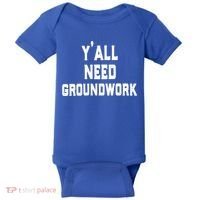 Womens Y'all Need Groundwork Baby Bodysuit thumb 0