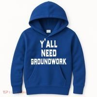 Womens Y'all Need Groundwork Kids Hoodie thumb 0
