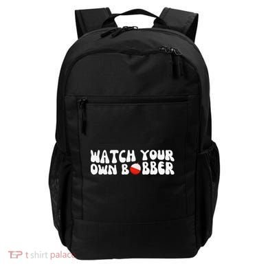 Watch Your Own Bobber Backpack