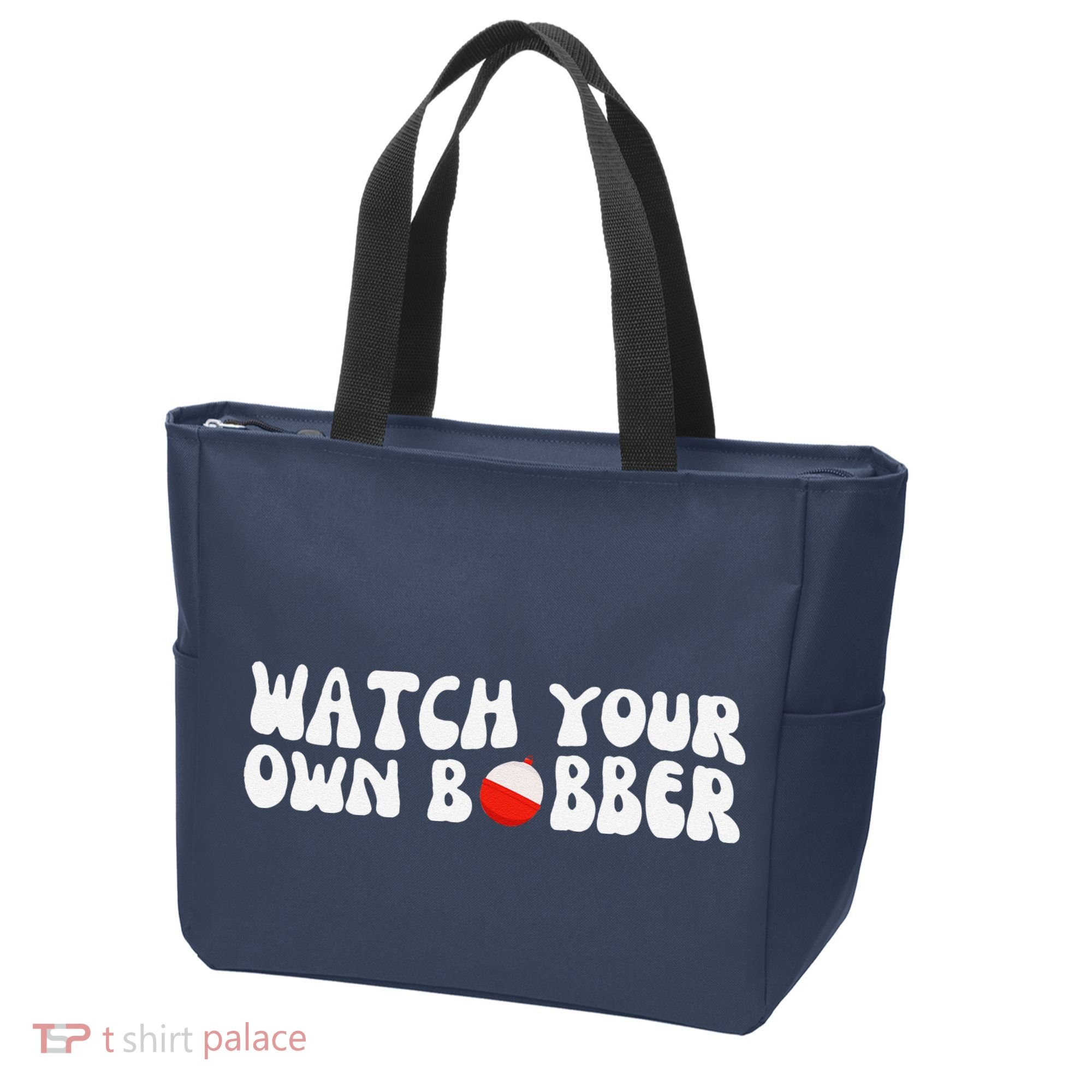 Watch Your Own Bobber Tote Bag