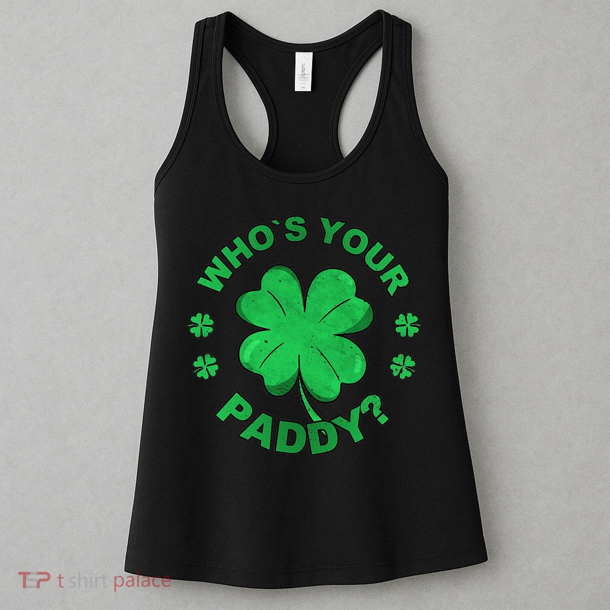 Who´s Your Paddy I Shamrock St Patrick's Day Women's Tank Top