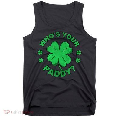 Who´s Your Paddy I Shamrock St Patrick's Day Tank Top