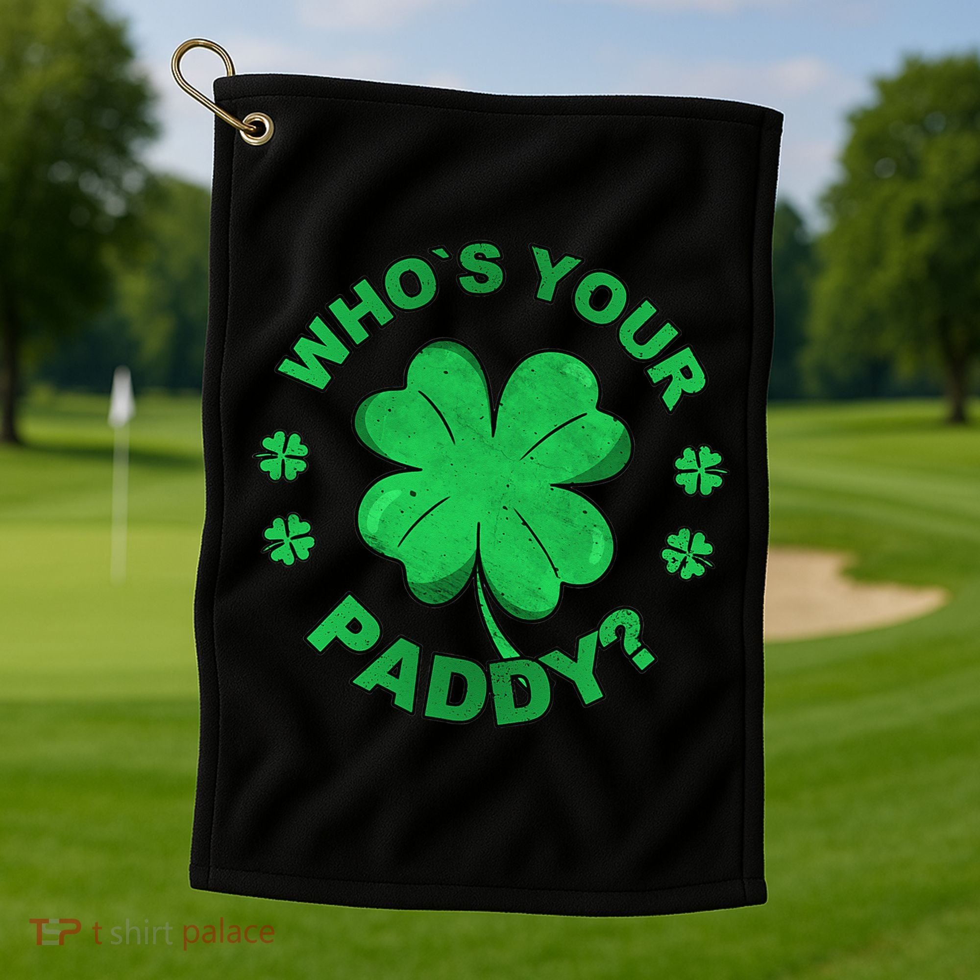 Who´s Your Paddy I Shamrock St Patrick's Day Golf Towel