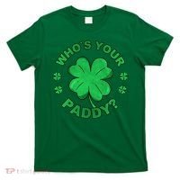 Who´s Your Paddy I Shamrock St Patrick's Day T-Shirt thumb 0