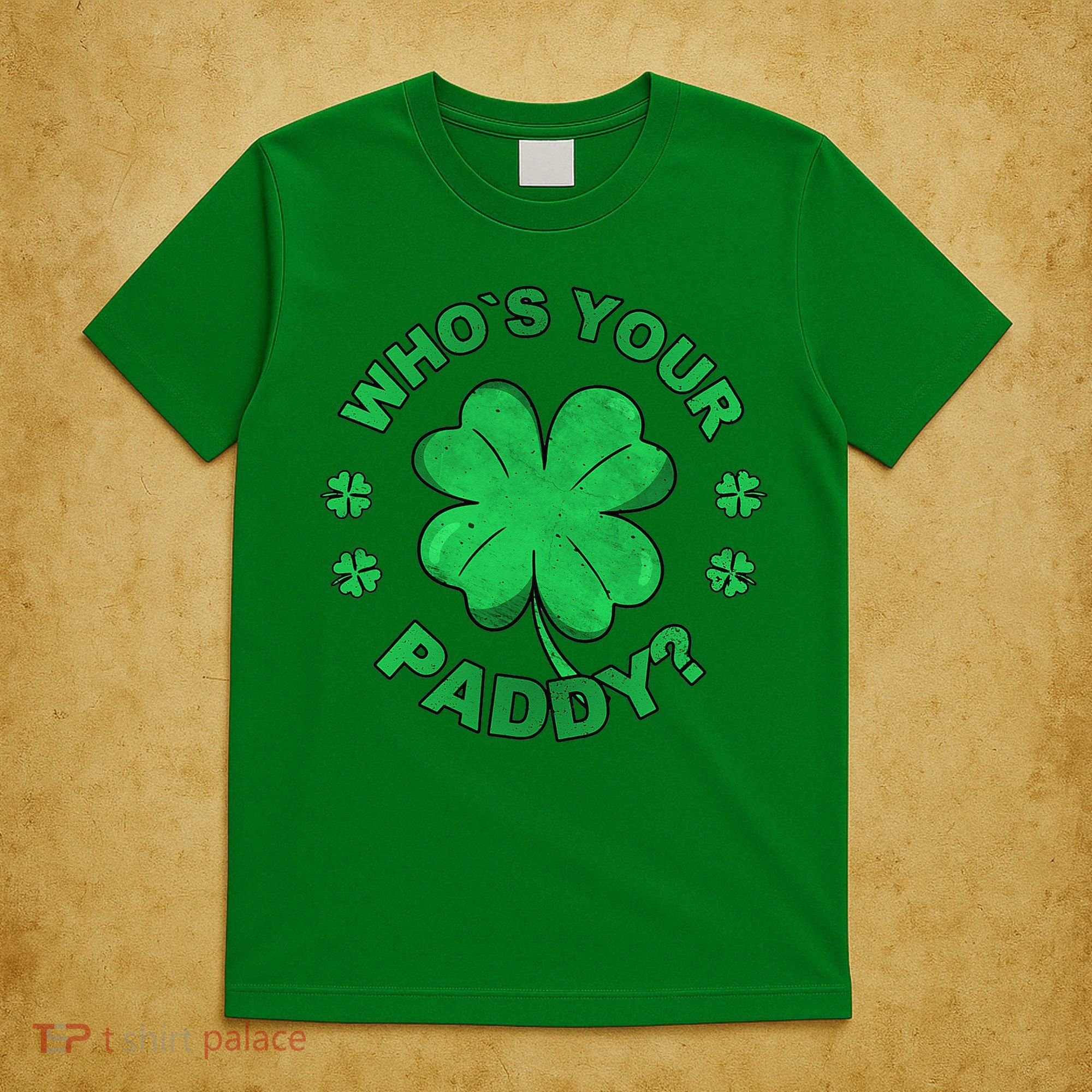 Who´s Your Paddy I Shamrock St Patrick's Day T-Shirt