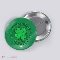 Who´s Your Paddy I Shamrock St Patrick's Day Button thumb 0