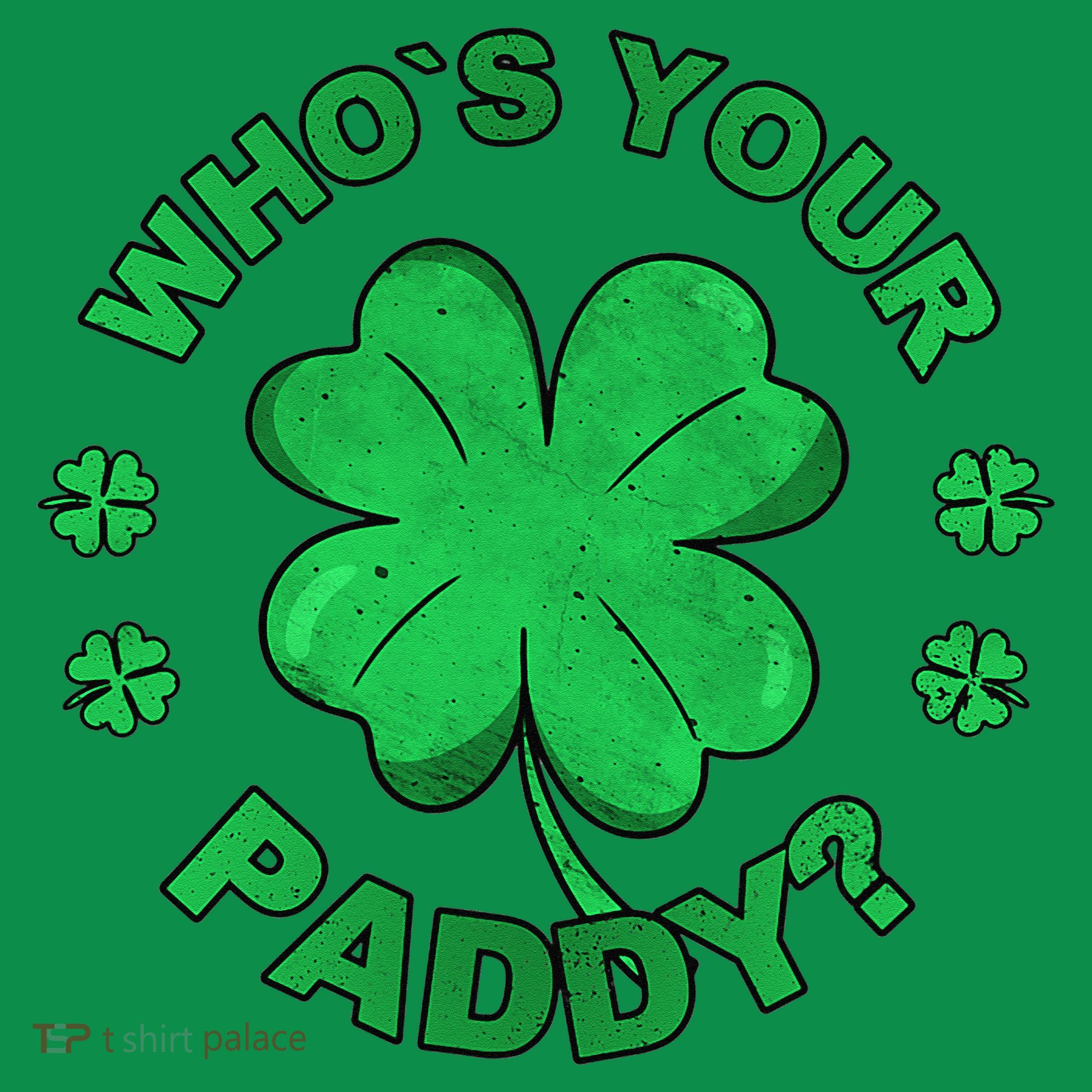 Who´s Your Paddy I Shamrock St Patrick's Day Mousepad