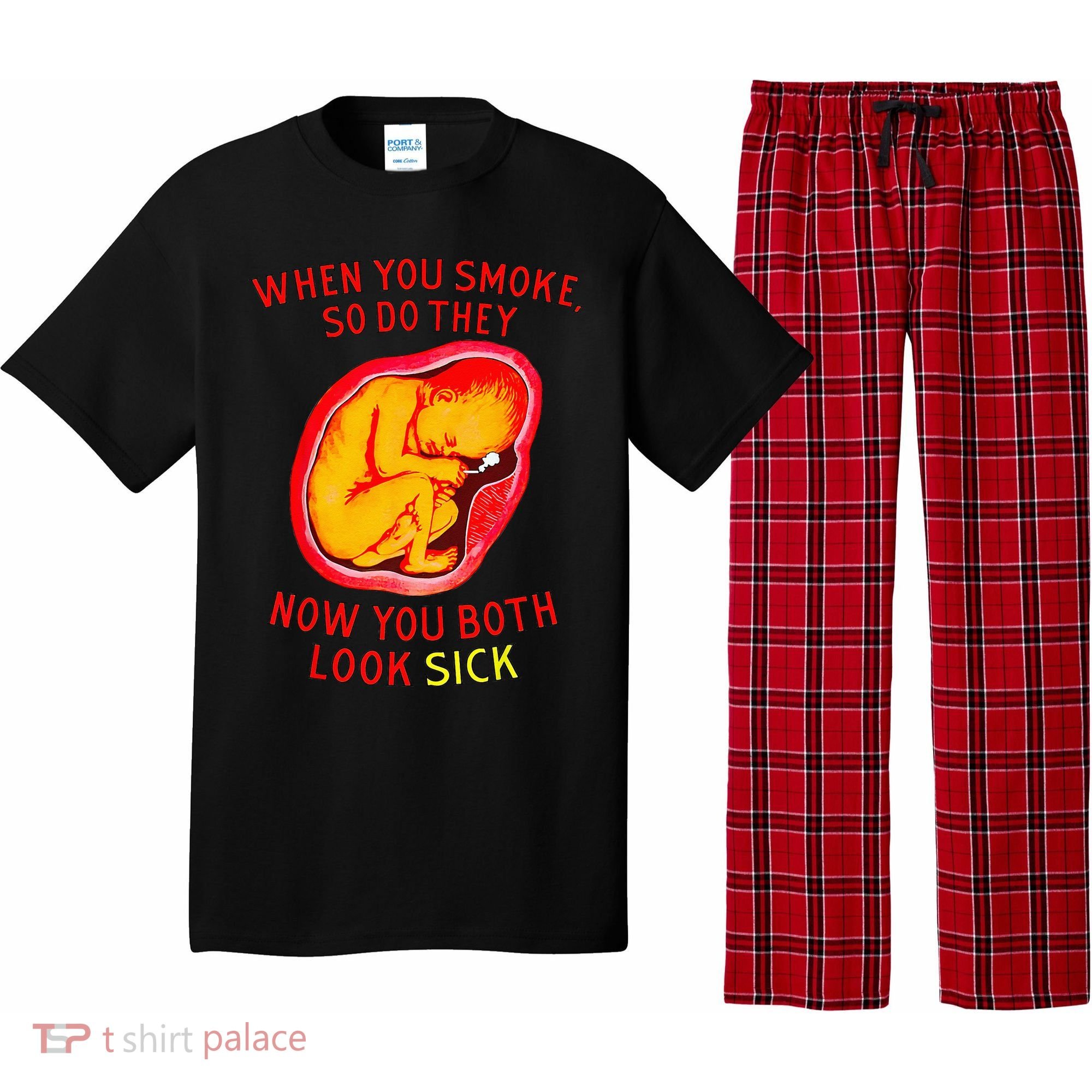 When You Smoke So Do They Now You Both Look Sick Pajama Set