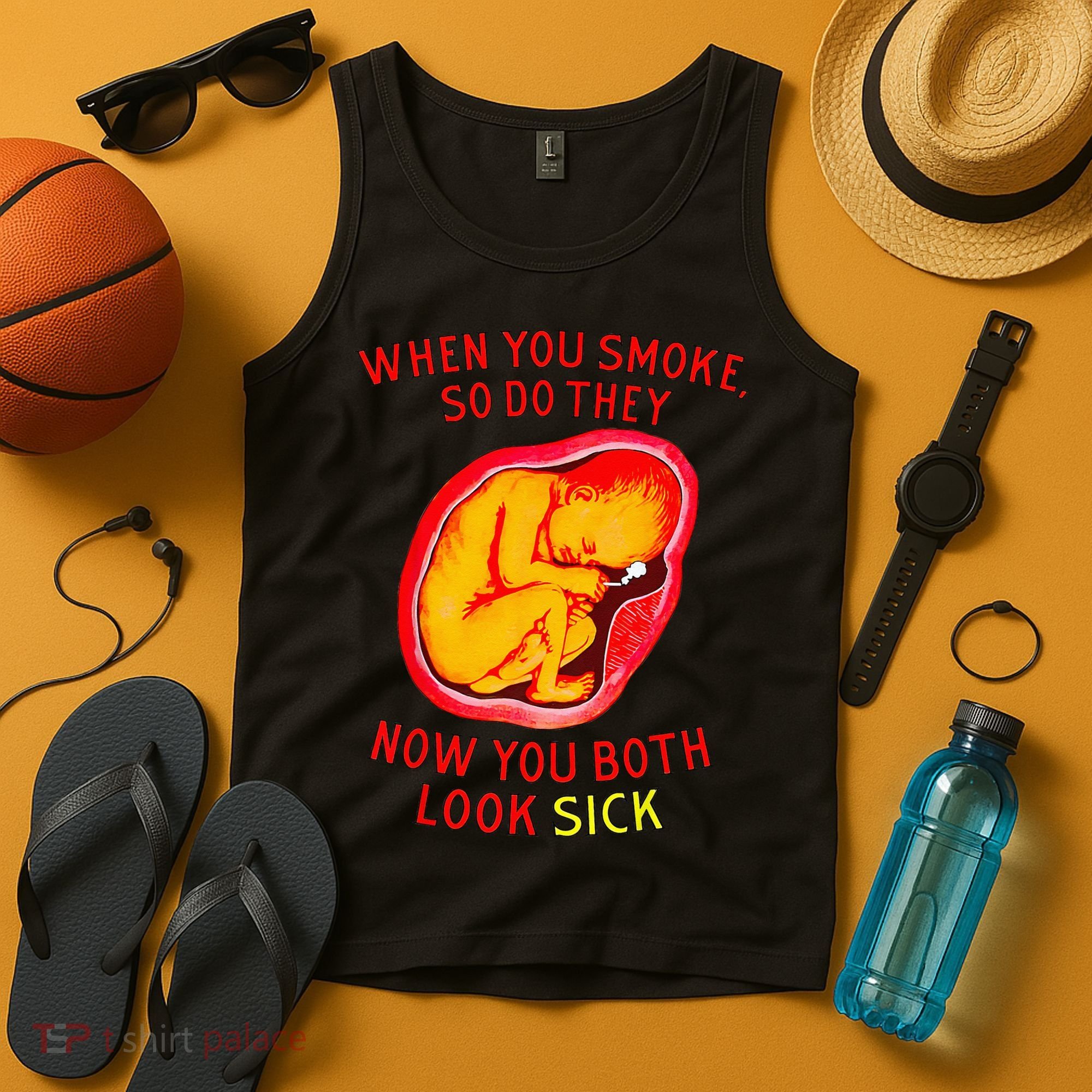 When You Smoke So Do They Now You Both Look Sick Tank Top