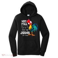 Why Yall Trying To Test The Jesus In Me Funny Rooster Women's Hoodie thumb 0