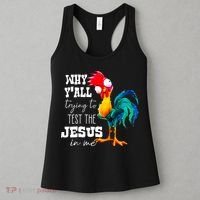 Why Yall Trying To Test The Jesus In Me Funny Rooster Women's Tank Top thumb 3
