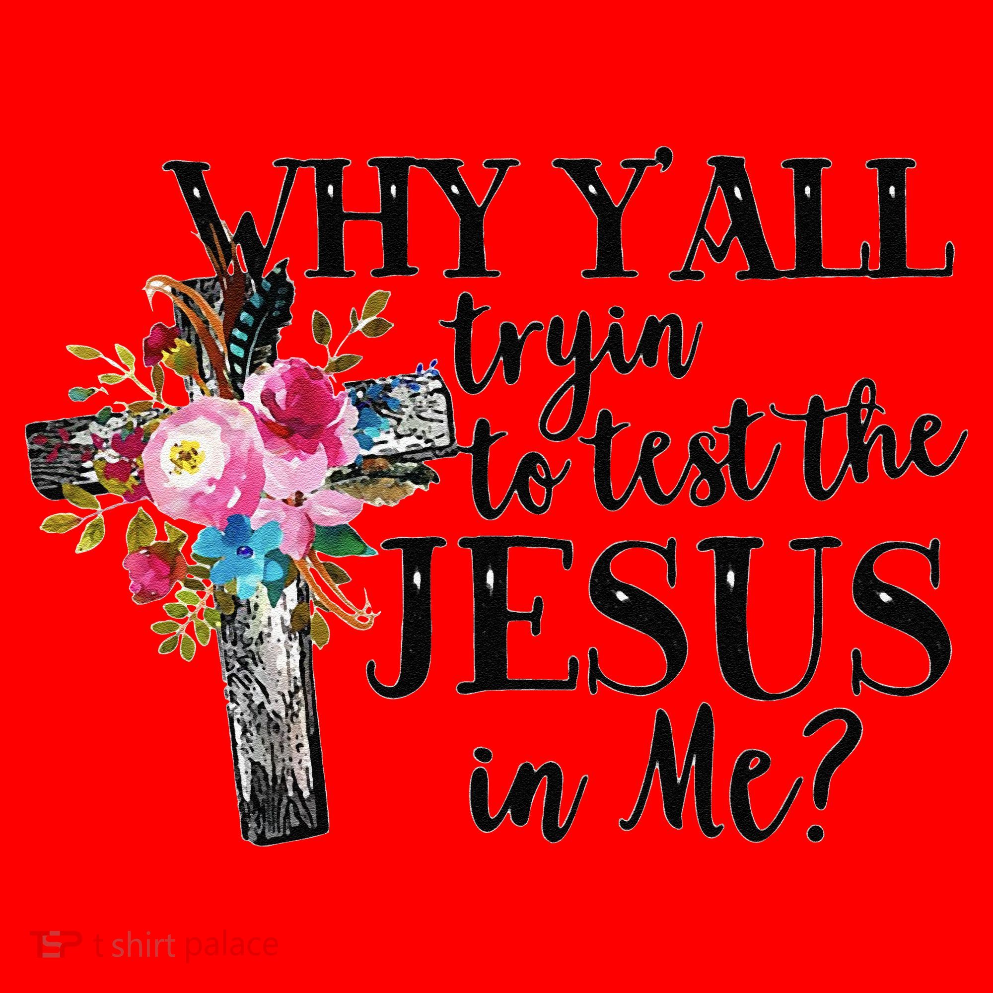 Why YAll Trying To Test The Jesus In Me Santa Hat