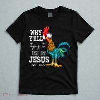 Why Y'all Trying To Test The Jesus In Me Funny Chicken T-Shirt thumb 5