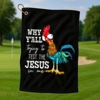 Why Y'all Trying To Test The Jesus In Me Funny Chicken Golf Towel thumb 1