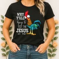 Why Y'all Trying To Test The Jesus In Me Funny Chicken Women's T-Shirt thumb 2