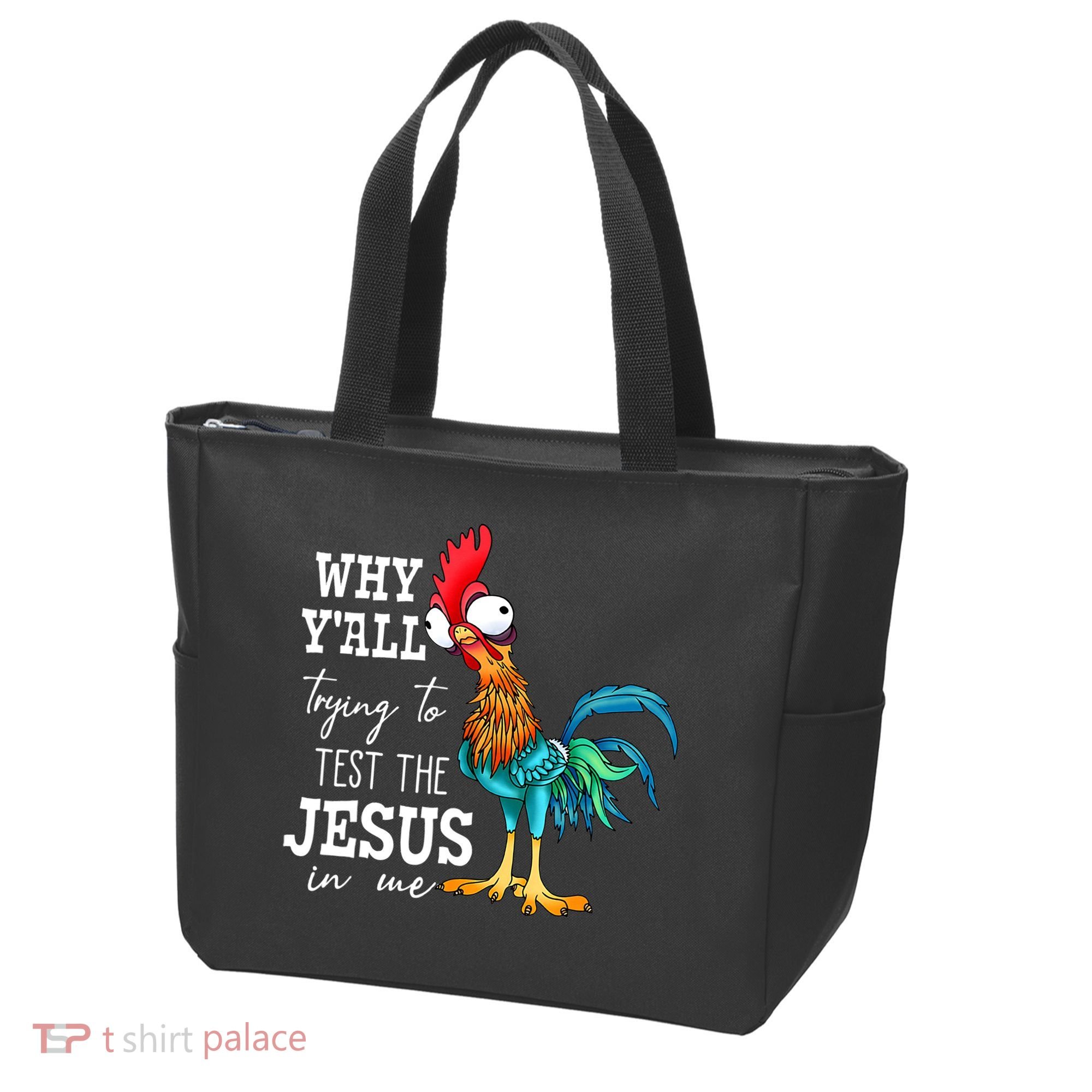 Why Y'all Trying To Test The Jesus In Me Funny Chicken Tote Bag