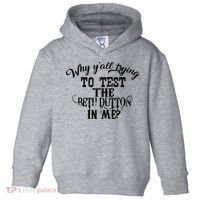Why Y'all Trying To Test The Bethdutton In Me Toddler Hoodie thumb 0