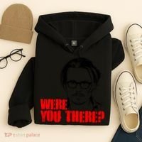 Were You There Depp Trial Funny Meme Hoodie thumb 4