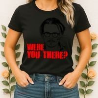 Were You There Depp Trial Funny Meme Women's T-Shirt thumb 2
