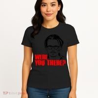 Were You There Depp Trial Funny Meme Women's T-Shirt thumb 4