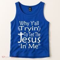 Why Ya'll Tryin To Test The Jesus In Me Christian Religious Funny Gift Tank Top thumb 2