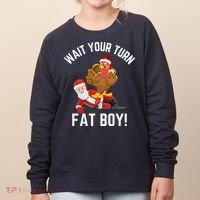 Wait Your Turn Fat Boy Funny Thanksgiving Turkey Santa Women's Sweatshirt thumb 0