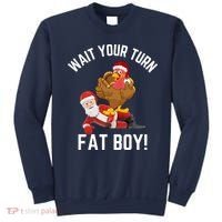 Wait Your Turn Fat Boy Funny Thanksgiving Turkey Santa Sweatshirt thumb 0