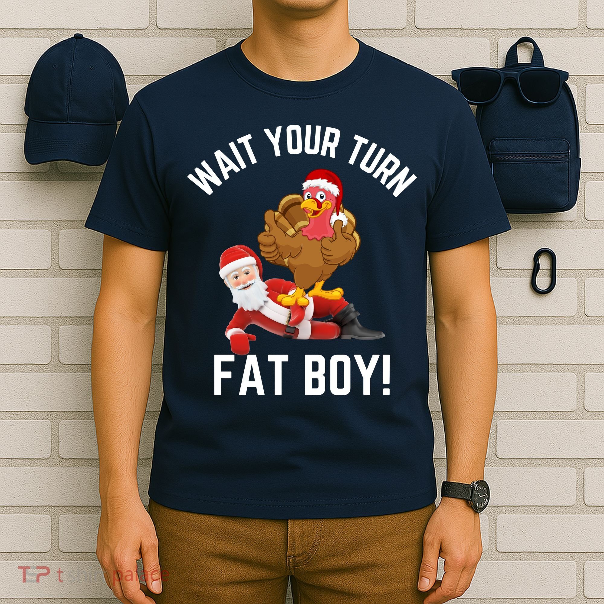 Wait Your Turn Fat Boy Funny Thanksgiving Turkey Santa T-Shirt