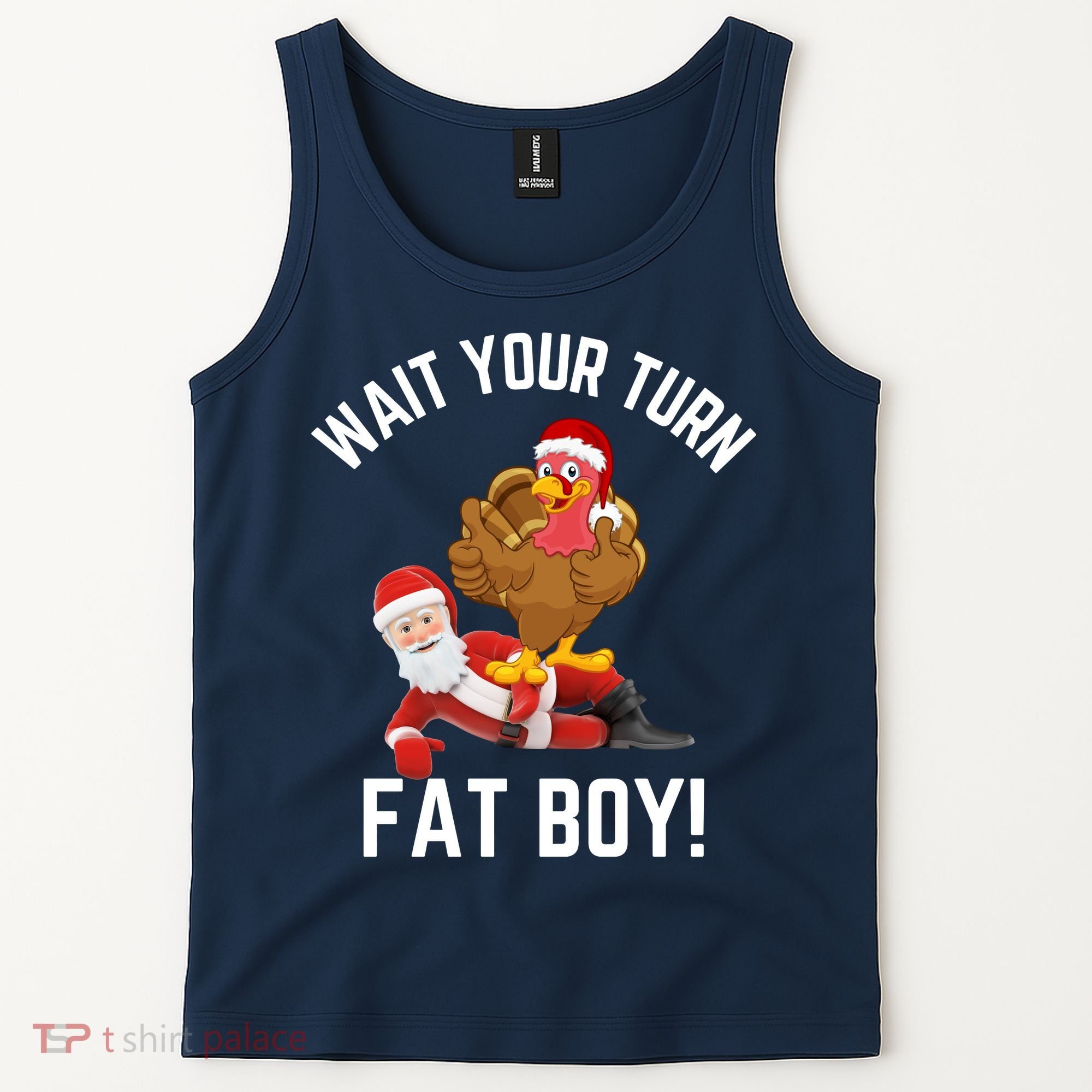 Wait Your Turn Fat Boy Funny Thanksgiving Turkey Santa Tank Top
