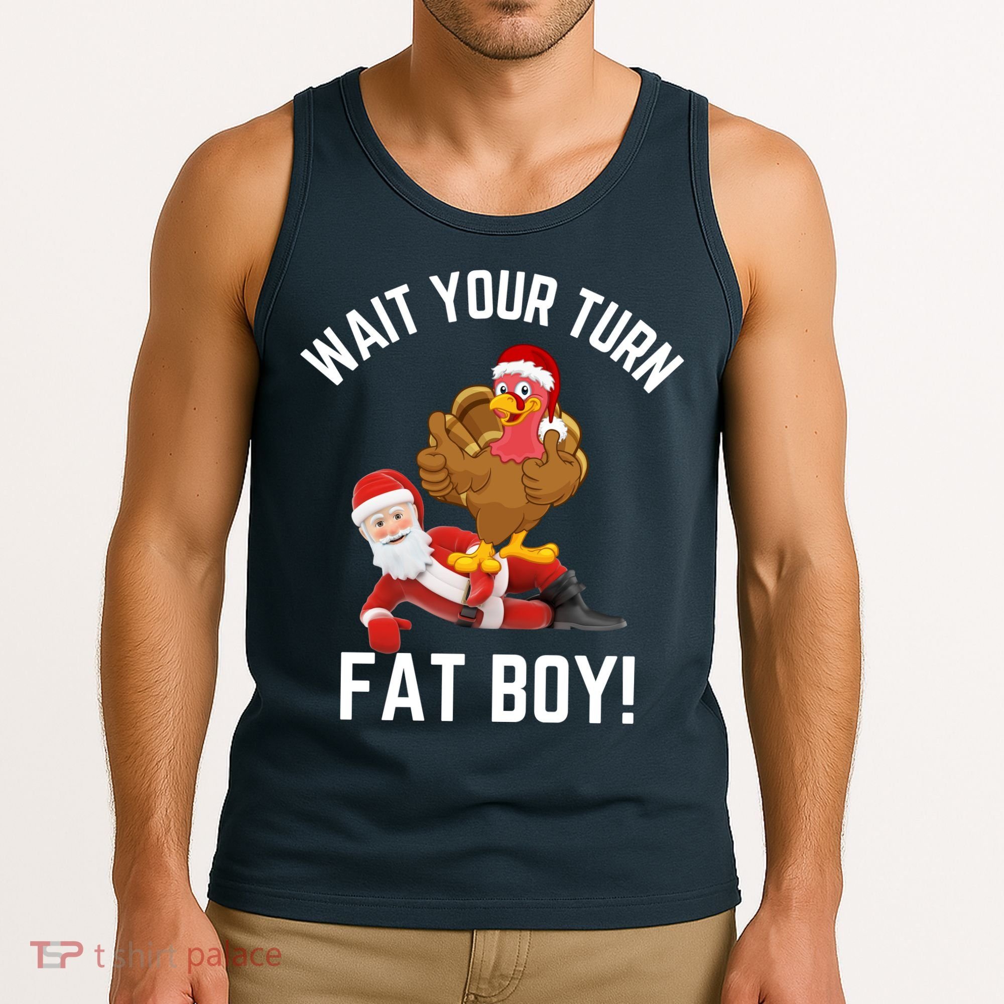 Wait Your Turn Fat Boy Funny Thanksgiving Turkey Santa Tank Top