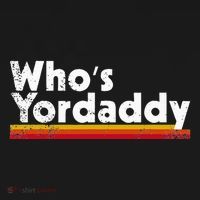 Who's Yordaddy vintage styles T-Shirt thumb 7