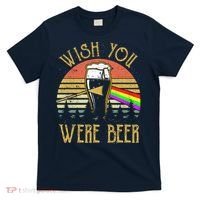 Wish You Were Beer Funny Beer Quote Beer Meme Sunset T-Shirt thumb 0