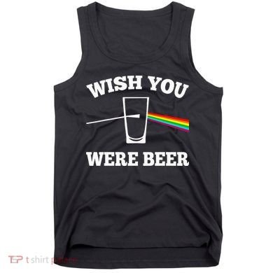 Wish You Were Beer Tank Top